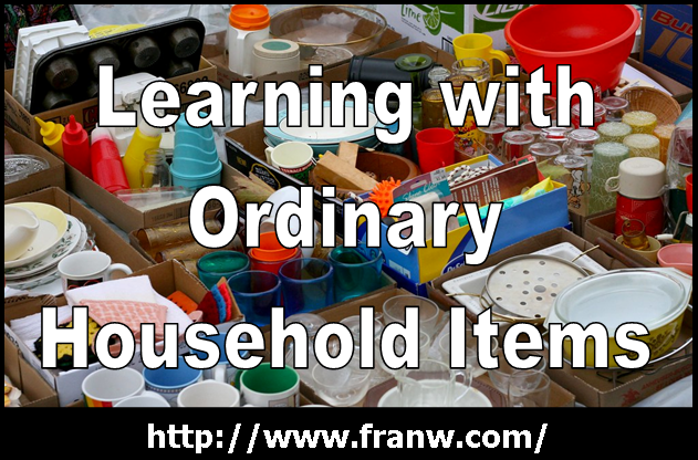 Funschooling with ordinary household items